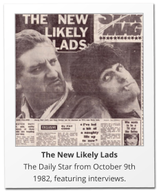 The New Likely Lads The Daily Star from October 9th 1982, featuring interviews.