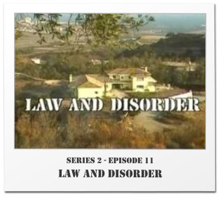 Series 2 - Episode 11 Law And Disorder