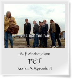 Auf Wiedersehen PET Series 3 Episode 4