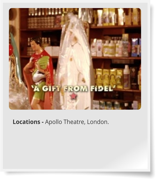 Locations - Apollo Theatre, London.