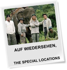 AUF WIEDERSEHEN,            THE SPECIAL LOCATIONS