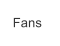 Fans