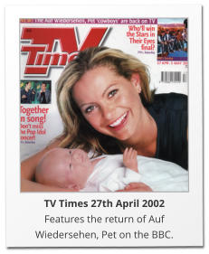 TV Times 27th April 2002 Features the return of Auf Wiedersehen, Pet on the BBC.