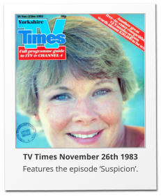 TV Times November 26th 1983 Features the episode Suspicion.