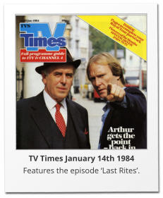 TV Times January 14th 1984 Features the episode Last Rites.