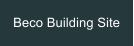 Beco Building Site