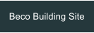 Beco Building Site
