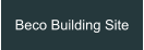 Beco Building Site