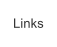 Links